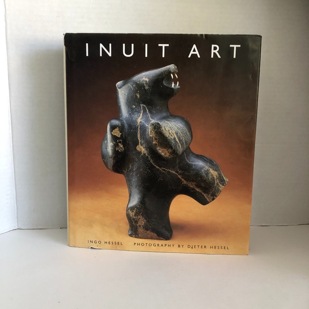 Inuit Art : An Introduction Hardcover – 1998 - by Dieter Hessel, Ingo Hessel